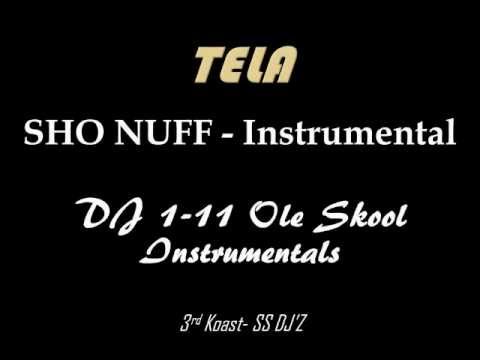 Tela - Sho Nuff  Instrumental (DJ 1-11)
