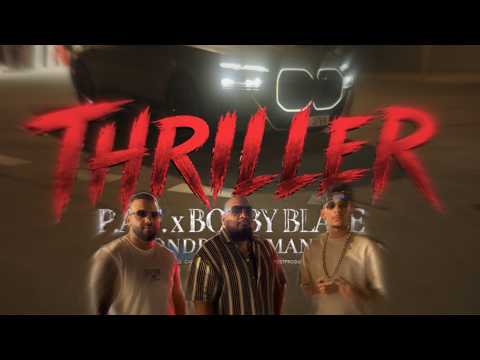 P.A.T. x Bobby Blaze & Ondra Gizman - THRILER