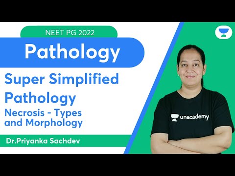 Super simplified Pathology | Necrosis - Types and Morphology | Dr. Priyanka Sachdev