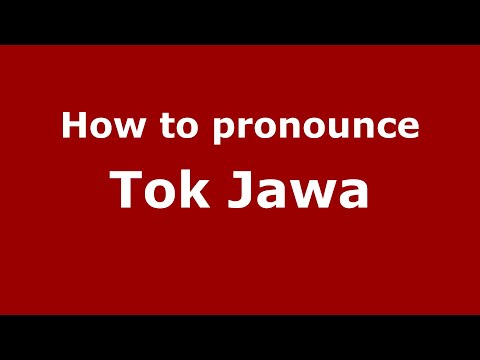 How to pronounce Tok Jawa in Malaysia? Malaysian pronunciation of Tok Jawa - Pronounce Names