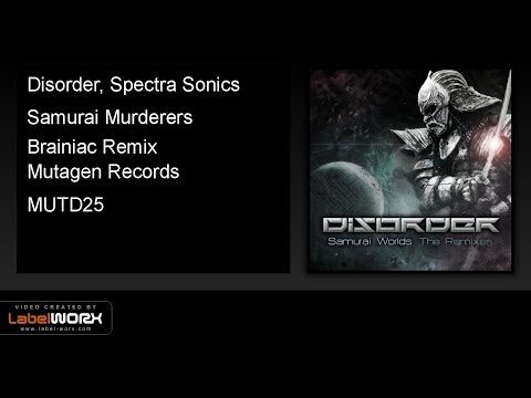 Disorder, Spectra Sonics - Samurai Murderers (Brainiac Remix)