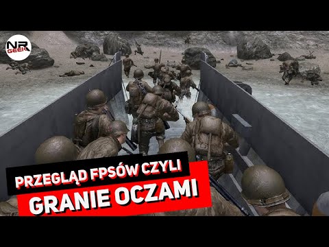 Przegląd FPSów - Granie oczami - Pogadajmy