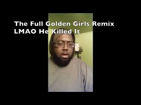 GOLDEN GIRLS FULL REMIX SOUL VERSION