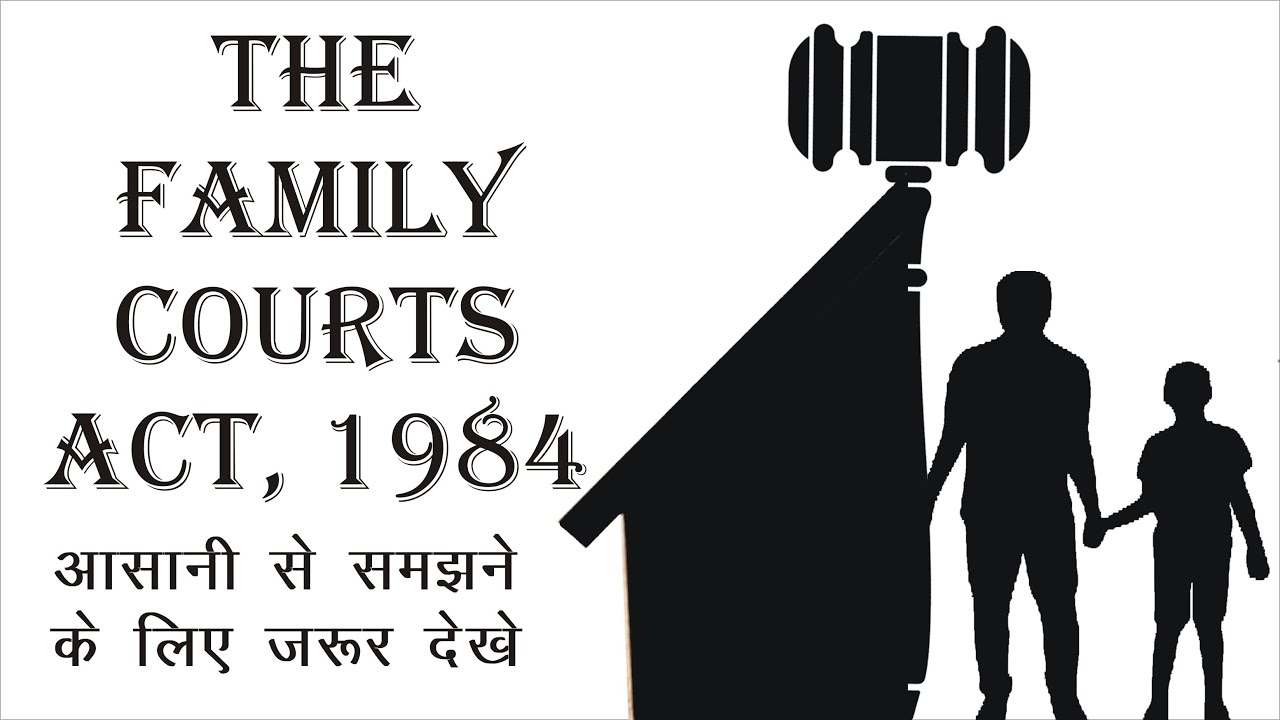 Video explaining the Family Courts Act, 1984 and family dispute resolution in India