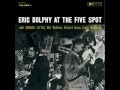 Eric Dolphy & Booker Little Quintet - Fire Waltz