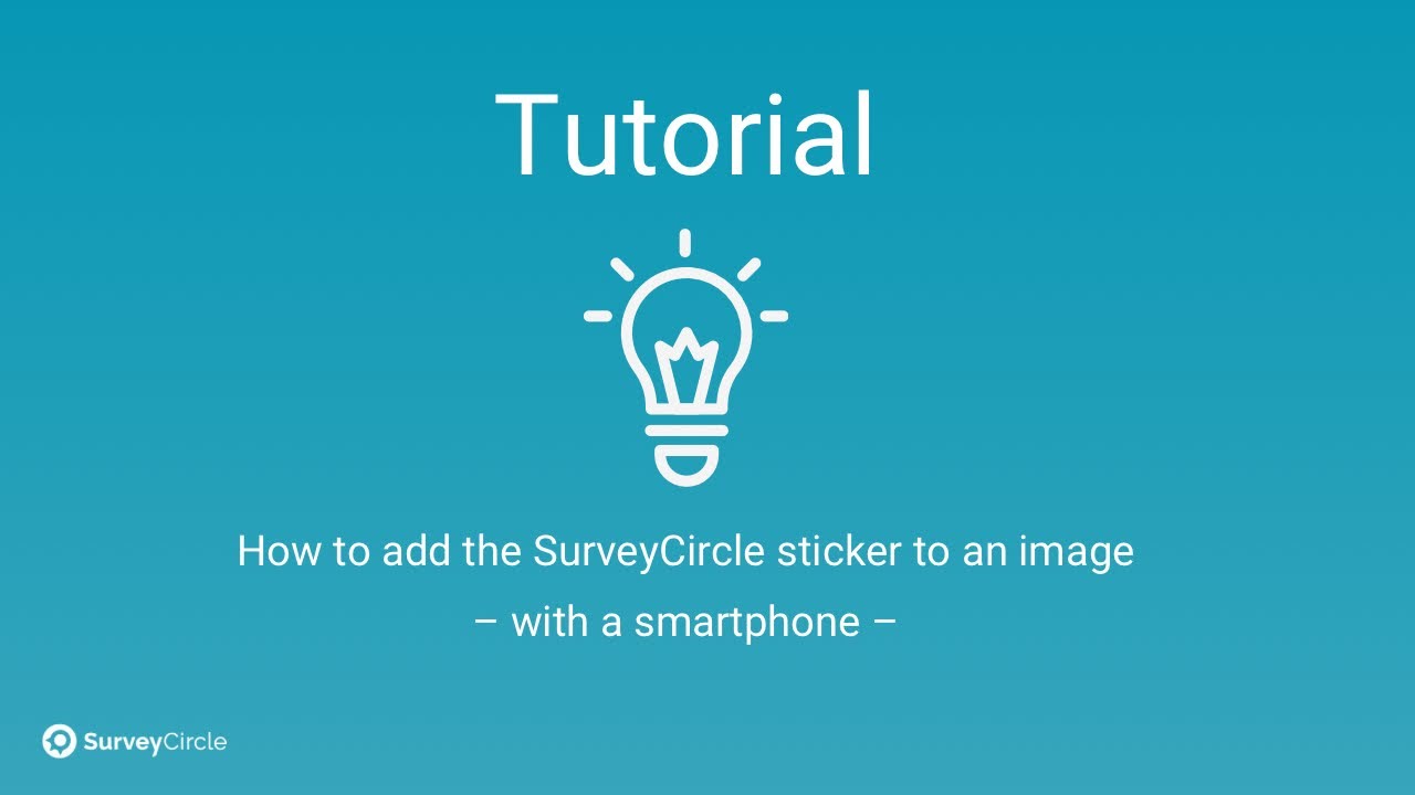 SurveyCircle Tutorial – How to add the SurveyCircle sticker to an image (with a smartphone)