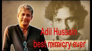 Adil Hussain best mimicry ever video