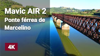 Ponte Férrea de Marcelino (Mavic AIR 2)