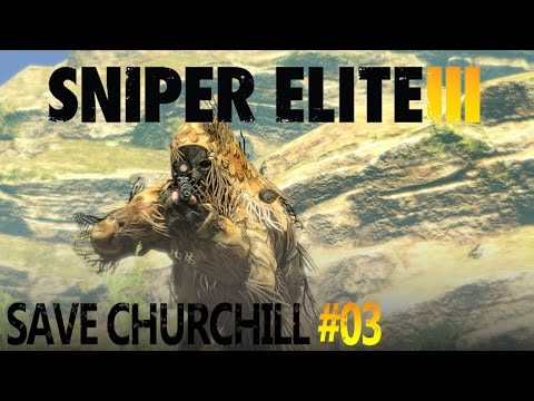 Sniper Elite 3: Save Churchill #3 - Belly of the Beast (2/2)