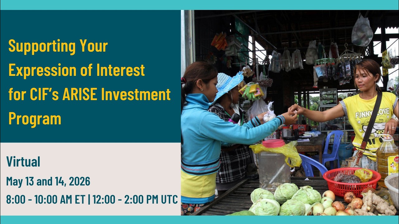 Supporting Your Expression of Interest: Joining CIF's ARISE Investment Program (Session 1)