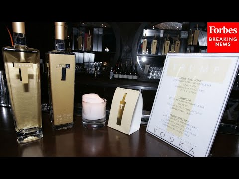 Video | Forbes Reporter Explains Why Trump—Who Doesn't Drink—Is Slapping His Name On A Bottle Of Vodka