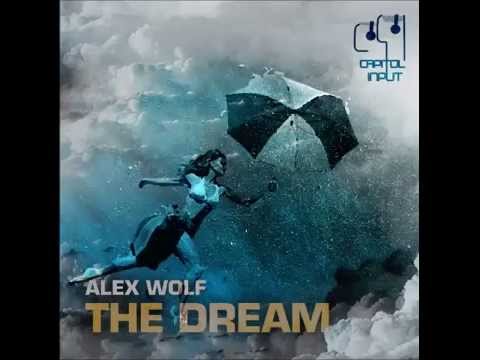 Alex Wolf - The Dream (Original Mix)