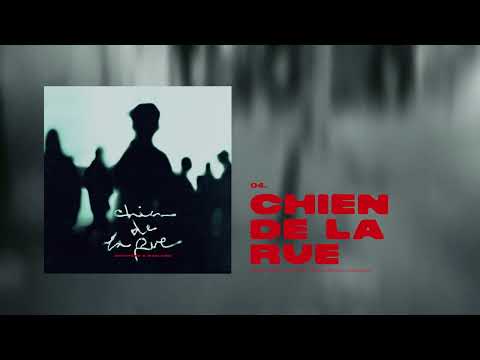 CHYSTEMC x MANI DEÏZ - CHIEN DE LA RUE  (TRACK)