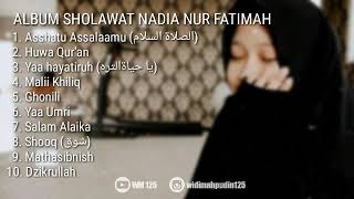 Download lagu Kumpulan sholawat terbaru Cover Nadia Nur fatimah mp3