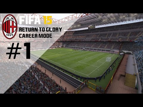 FIFA 15 AC Milan Career Mode - Return to Glory - S1E01