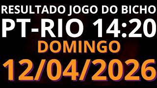 🎯 Resultado do Jogo do Bicho AO VIVO PT RIO – 14:20 – 12/04/2026 (domingo)