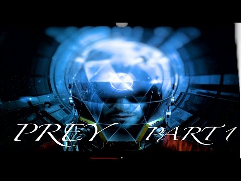 P R E Y Walkthrough Gameplay Part 1 First Day on the Job, Break Out