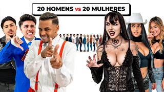 20 HOMENS VS 20 MULHERES