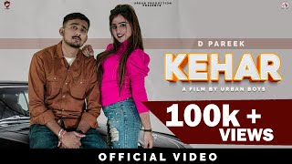 kehar  D Pareek (Official Video) ft Urban Boys  La