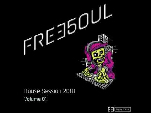 FREE5OUL - House Session 2018 Vol. 01 (free download)