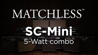 Video thumbnail for Matchless SC-Mini 6 Watt Combo by Gladesville Guitar Factory