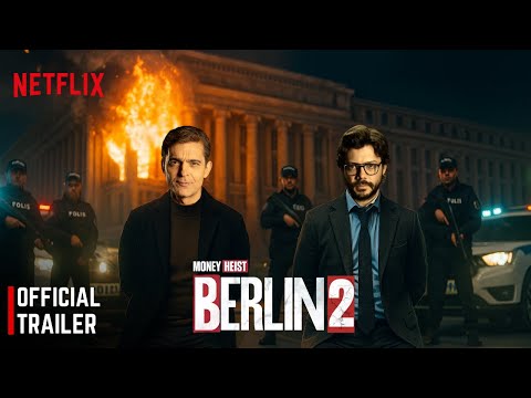 Berlin: Season 2 – From the Universe of Money Heist | Official Trailer | Netflix Series