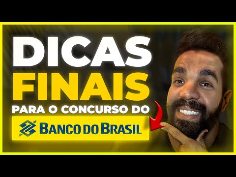 DICAS FINAIS PARA O CONCURSO BANCO DO BRASIL