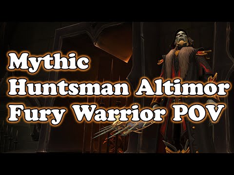 Mythic Huntsman Altimor Fury Warrior POV and Commentary