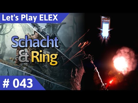 ELEX deutsch Teil 43 - Schacht und Ring Let's Play