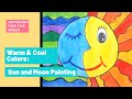 Warm and Cool Colors | Sun and Moon Painting