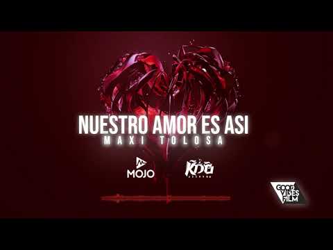 Maxi Tolosa - Nuestro Amor  Es Así