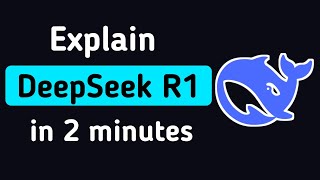 DeepSeek R1 Explained in 2 Minutes