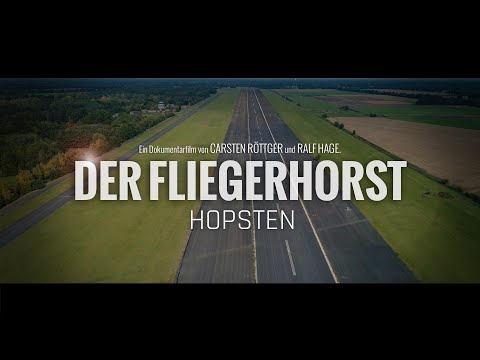 Der Fliegerhorst Hopsten - Dokumentarfilm (4K)