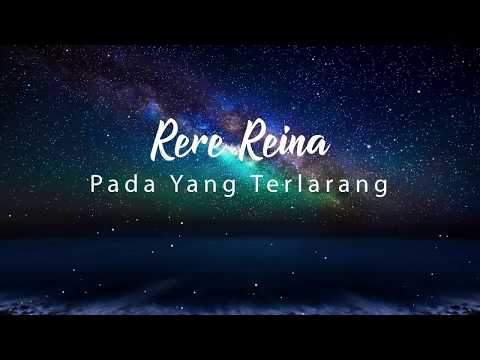 RERE REINA - PADA YANG TERLARANG (Video Lyric)