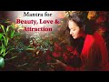 Mantra For Beauty Love And Attraction NO ADS爱情美丽和吸引力的口头禅 мантра люб