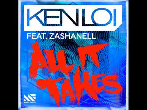 Ken Loi feat  Zashanell   All It Takes (Chemical Nature Project Remix)