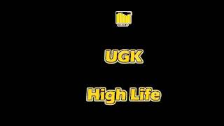 UGK   High Life HD