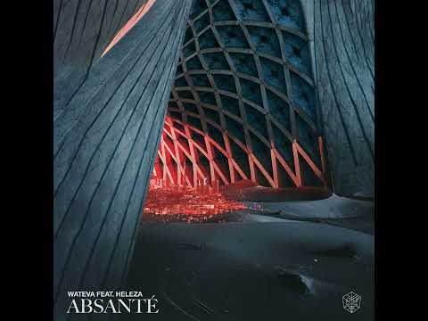 WATEVA feat. Heleza - Absanté