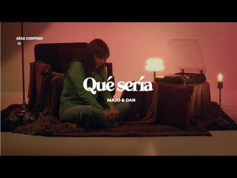 Qué sería- Majo y Dan (Visualizer Oficial)