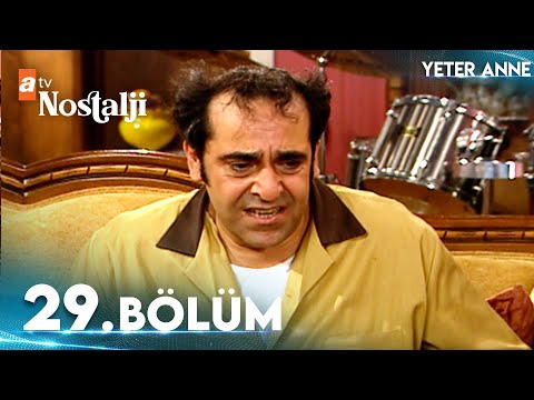 Yeter Anne 29. Bölüm