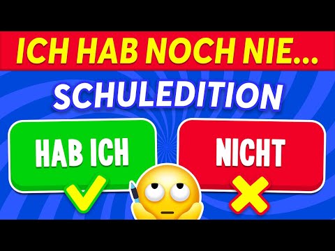 Ich habe noch nie... SCHUL-Ausgabe ✅❌🚌