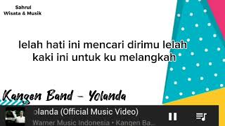 Download lagu Kangen Band - Yolanda lirik lagu mp3 Download lagu Kangen Band - Yolanda lirik lagu mp3