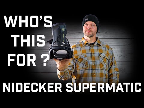 Who's This For? Nidecker Supermatic Snowboard Bindings