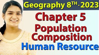 Population Composition - Chapter 5 - Human Resource - Geography - Social Science Class 8, 2023