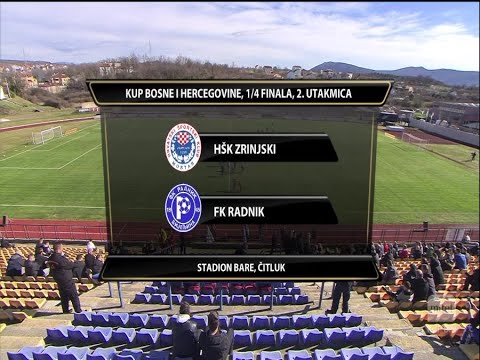 BIH KUP - 1/4 FINALA: Zrinjski - Radnik 2:0 / 14.03.2023.