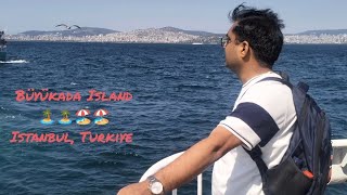 Tour of Istanbul Episode -3                                 A Trip of Büyükada island 🏝️🏝️🏝️🏖️🏖️