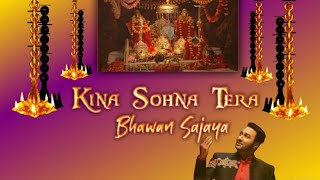Kina Sohna Tera Bhawan Sajaya  Mata Vaishno Devi A