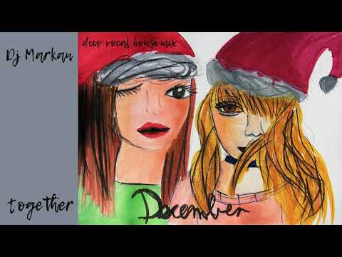 Together by dj Markan (a dEEp vocal housE mix)