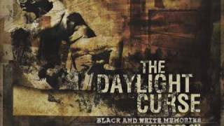 The Daylight Curse - The Show Must Go On/Prepare To Burn