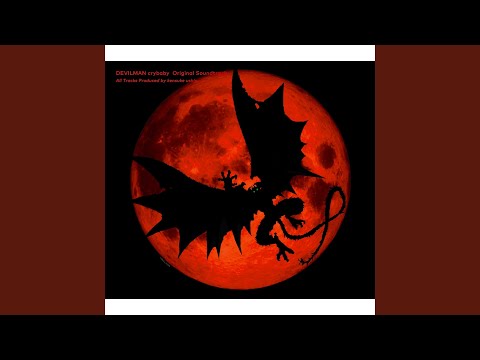 D.V.M.N. (Theme from "DEVILMAN crybaby")